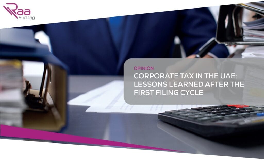 The UAE's first Corporate Tax filing cycle was a wake-up call for many businesses